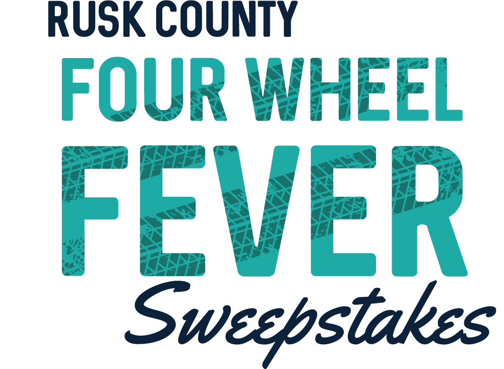 Rusk County Four-Wheel Fever Sweepstakes