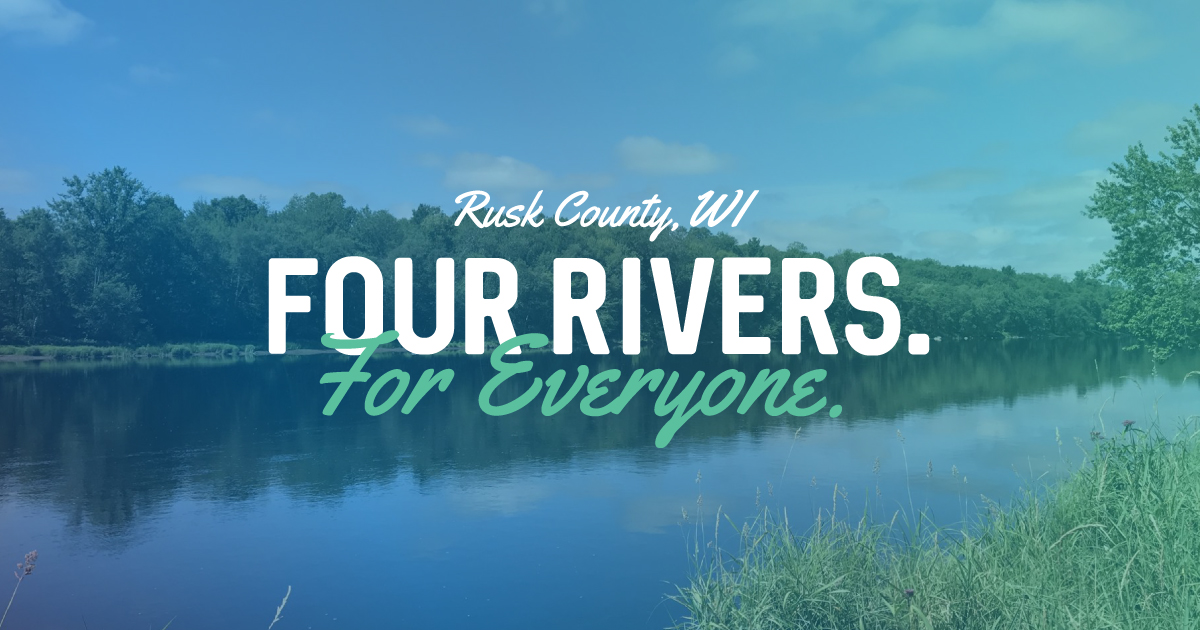 Four Rivers - Rusk County Wisconsin : Rusk County Wisconsin